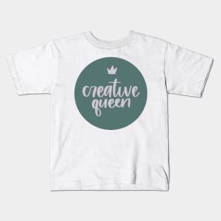 Creative queen Kids T-Shirt